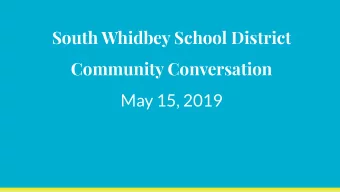 South Whidbey School District  Community Conversation  May 15, 2019  Agenda May 15, 2019    6:30