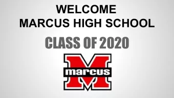 CLASS OF 2020  Parents,  The following slides were shared with students at Marauder Camp this year!