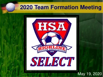 2020 Team Formation Meeting  May 19, 2020  HSA Hierarchy  7th oldest Association  in the state