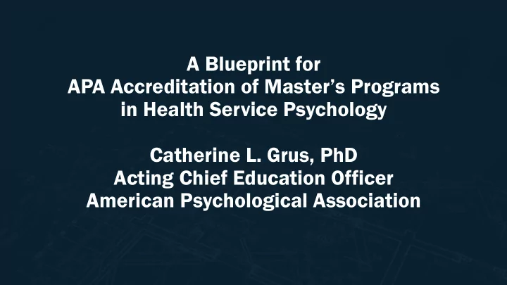 a blueprint for apa accreditation of master s programs in