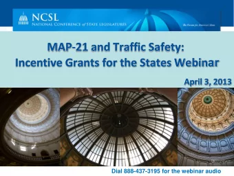 Incentive Grants for the States Webin ar April 3, 2013  Dial 888-437-3195 for the webinar audio