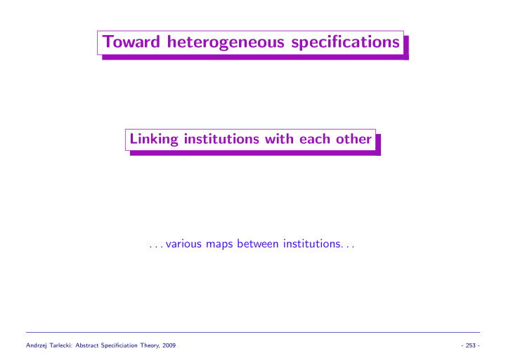 toward heterogeneous specifications