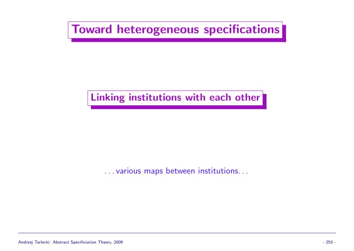 toward heterogeneous specifications