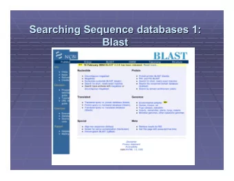 Searching Sequence databases 1:  Searching Sequence databases 1:  Blast  Blast  Query:  Query: