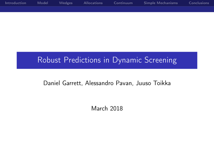robust predictions in dynamic screening