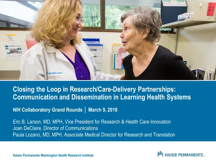 closing the loop in research care delivery partnerships