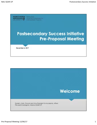 Postsecondary Success Initiative  Postsecondary Success Initiative  Pre-Proposal Meeting