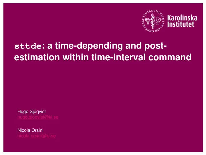 sttde a time depending and post estimation within time