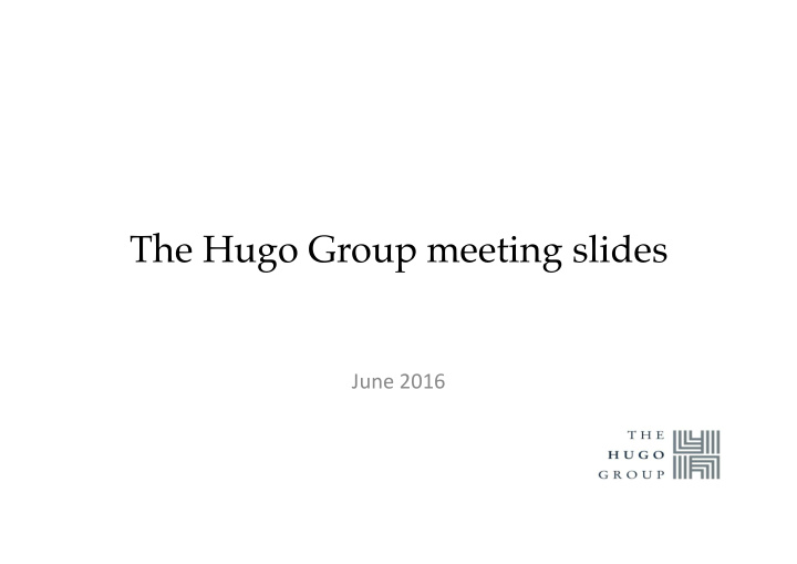 the hugo group meeting slides