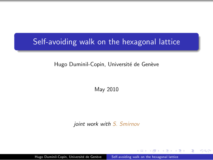 self avoiding walk on the hexagonal lattice
