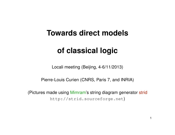 towards direct models of classical logic
