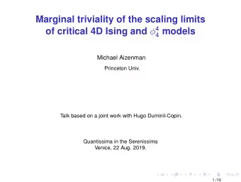 Marginal triviality of the scaling limits of critical 4D Ising and  4 4 models  Michael Aizenman