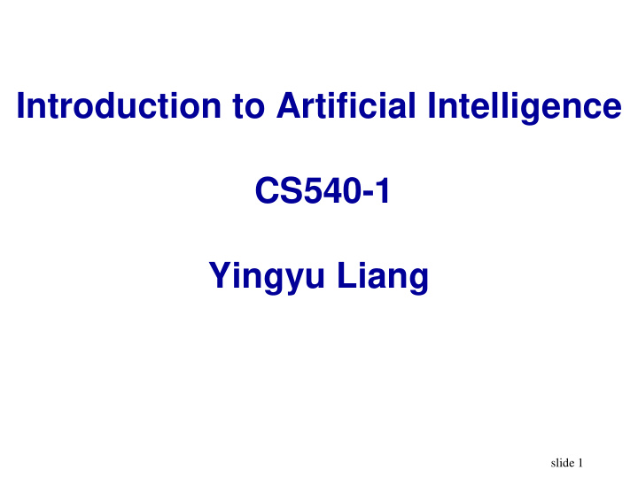 introduction to artificial intelligence cs540 1 yingyu