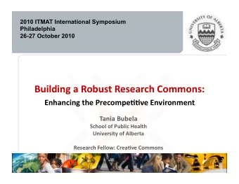 Building  a  Robust  Research  Commons:      Enhancing  the  Precompe99ve