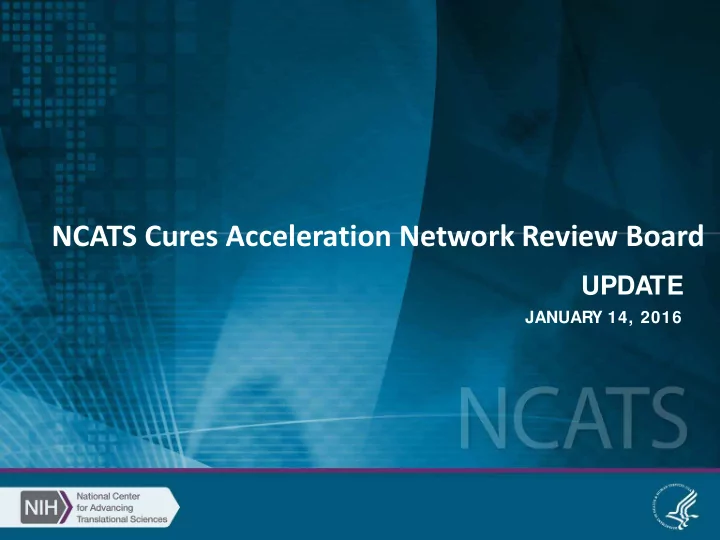 ncats cures acceleration network review board