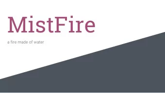 MistFire  a fire made of water  Where We Started  Large Array of Fire  Pixelated Design  Changes