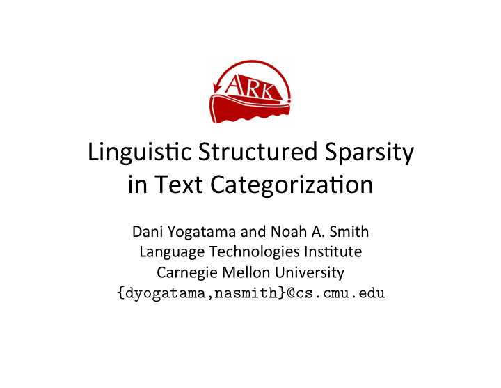 linguis c structured sparsity in text categoriza on