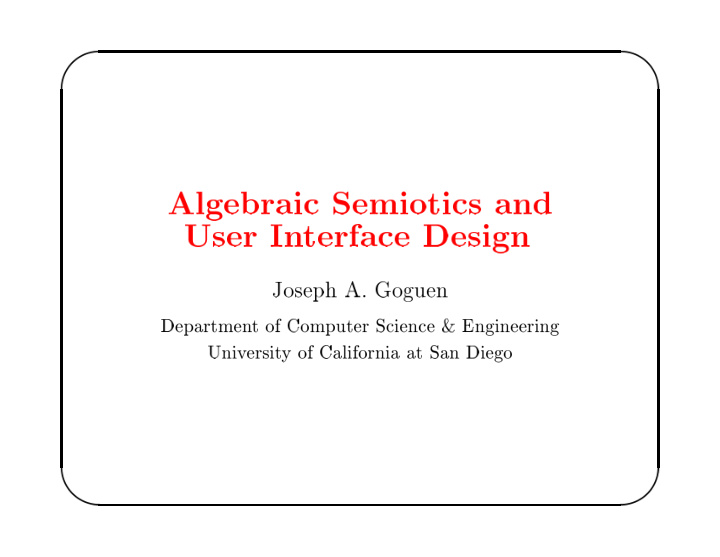 algebraic semiotics and user in terface design joseph a