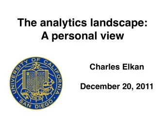 The analytics landscape:  A personal view  Charles Elkan  el                           December 20,