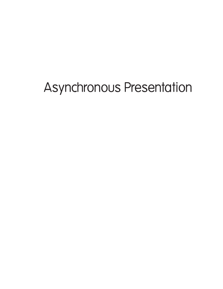 asynchronous presentation