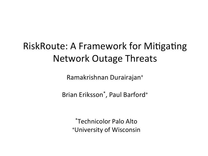 riskroute a framework for mi3ga3ng