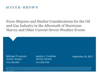 Force Majeure and Similar Considerations for the Oil  and Gas Industry in the Aftermath of