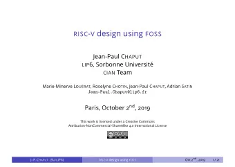 Plan  1  Goals  2 A First Try at RISC - V  3  Design Flow  4  Introduction to Symbolic Layout  5