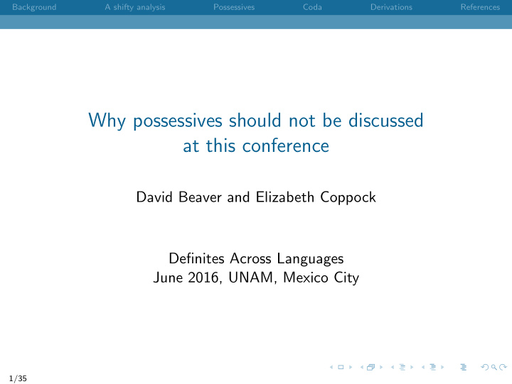 why possessives should not be discussed at this conference