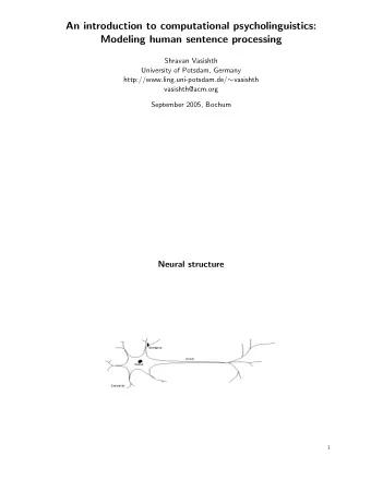 An introduction to computational psycholinguistics:  Modeling human sentence processing  Shravan
