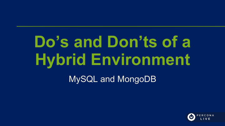 do s and don ts of a hybrid environment