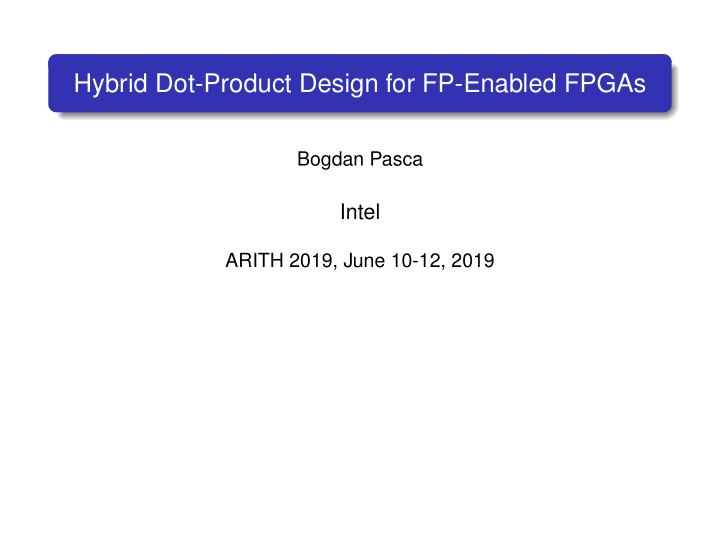 hybrid dot product design for fp enabled fpgas