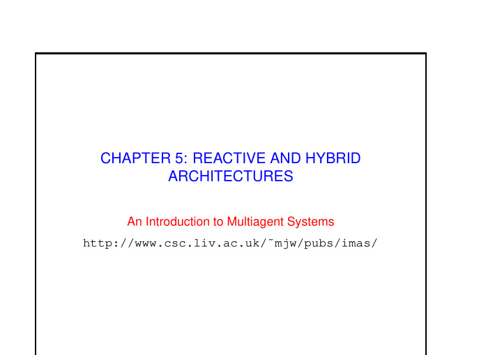 chapter 5 reactive and hybrid architectures