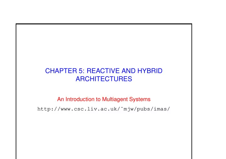 chapter 5 reactive and hybrid architectures