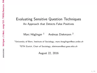 Evaluating Sensitive Question Techniques  An Approach that Detects False Positives oglinger 1