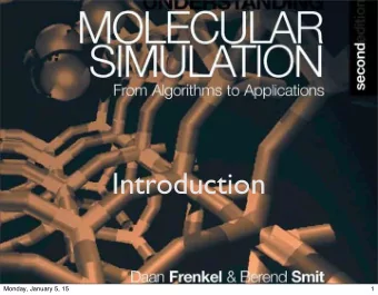Introduction  Monday, January 5, 15  1  Introduction  Why to use a simulation    Some examples