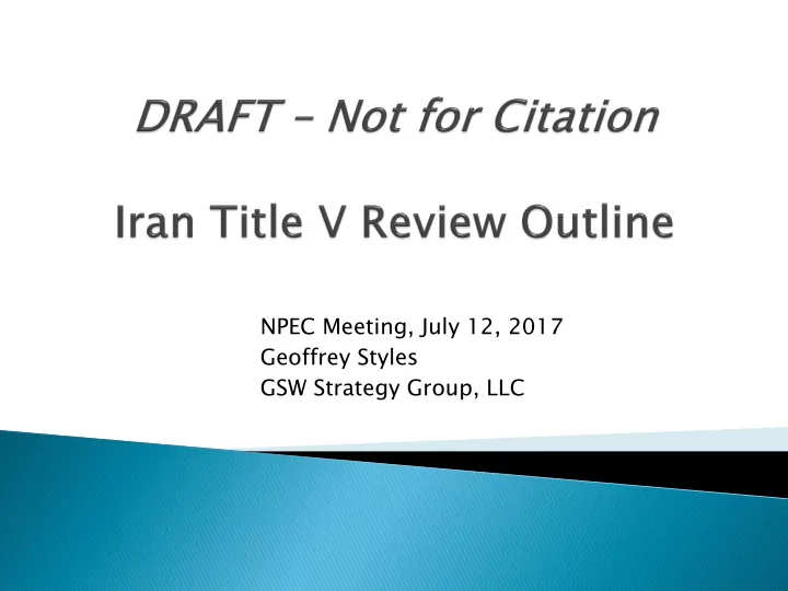 npec meeting july 12 2017 geoffrey styles gsw strategy