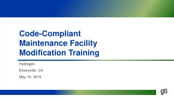 Code-Compliant  Maintenance Facility  Modification Training  Hydrogen  Emeryville, CA  May 15, 2018