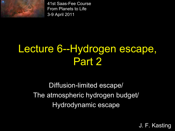 lecture 6 hydrogen escape part 2