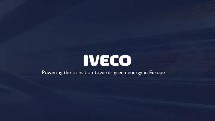 powering the transition towards green energy in europe