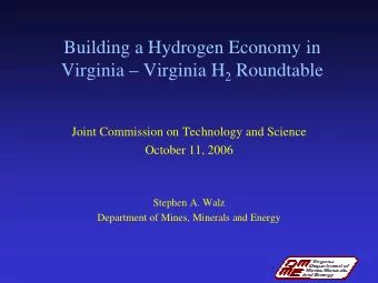 Building a Hydrogen Economy in Virginia  Virginia H 2 Roundtable  Joint Commission on Technology