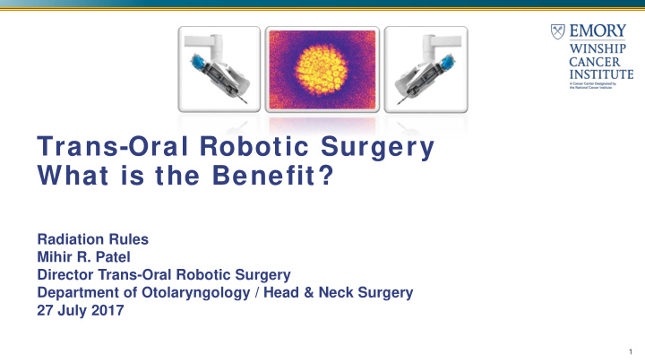 trans oral robotic surgery what is the benefit