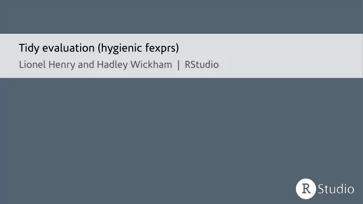 tidy evaluation hygienic fexprs