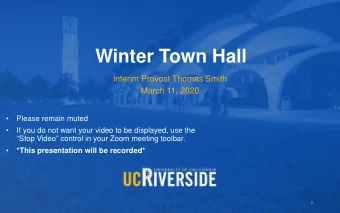 Winter Town Hall  Interim Provost Thomas Smith  March 11, 2020    Please remain muted    If
