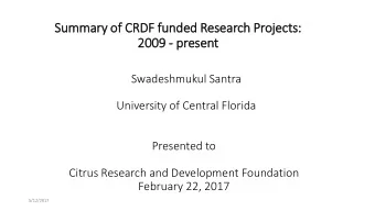 Sum  ummary o  of C  CRDF f  funded  unded R  Resea  esearch  h Projec  jects:  s:  2009  09 - pr