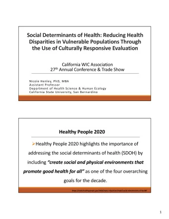 Social'Determinants'of'Health:'Reducing'Health'  Disparities'in'Vulnerable'Populations'Through'