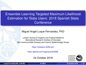 Ensemble Learning Targeted Maximum Likelihood  Estimation for Stata Users: 2018 Spanish Stata
