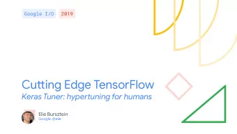 Cutuing Edge TensorFlow  Keras Tuner: hyperuuning for humans  Elie Bursztein  Google, @elie  ?  ?
