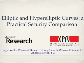Elliptic and Hyperelliptic Curves: a Practical Security Comparison &quot; Joppe W. Bos (Microsoft