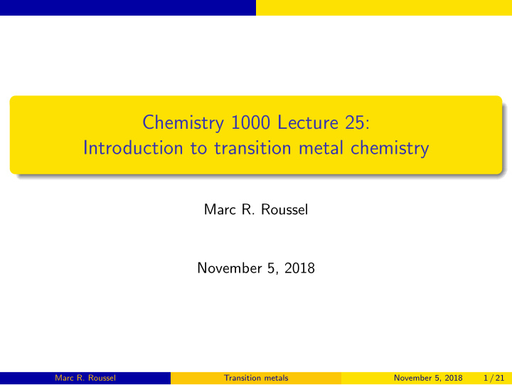 chemistry 1000 lecture 25 introduction to transition