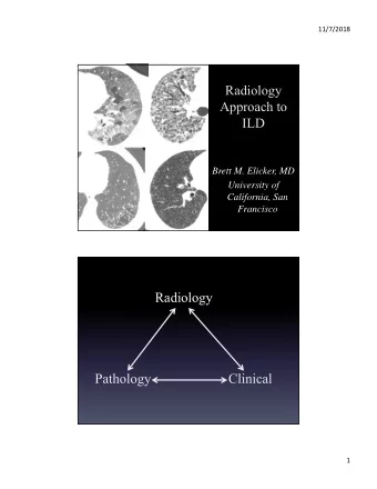 Radiology  Pathology  Clinical  1  11/7/2018  Role of HRCT  Diagnosis  Fibrosis vs.